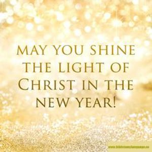 May you shine the light of Christ in the New Year!